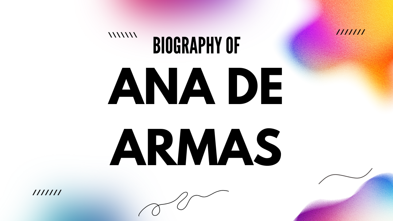 Ana De Armas Net Worth [Updated 2024], Age